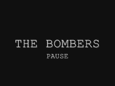 THE BOMBERS - PAUSE