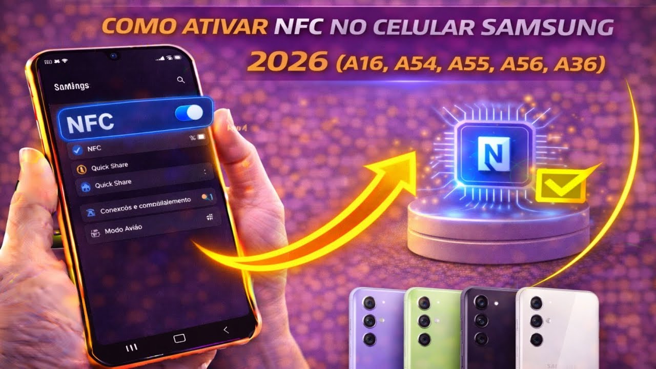 COMO ATIVAR NFC NO CELULAR SAMSUNG 2026 (A16, A54, A55, A56, A36)