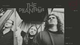 Video thumbnail of "The Phantoms - "Making Of A Legend" [AUDIO]"