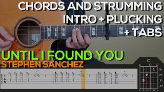 Video thumbnail of "Stephen Sanchez - Until I Found You (ACOUSTIC) Guitar Tutorial [INTRO, CHORDS AND STRUMMING + TABS]"