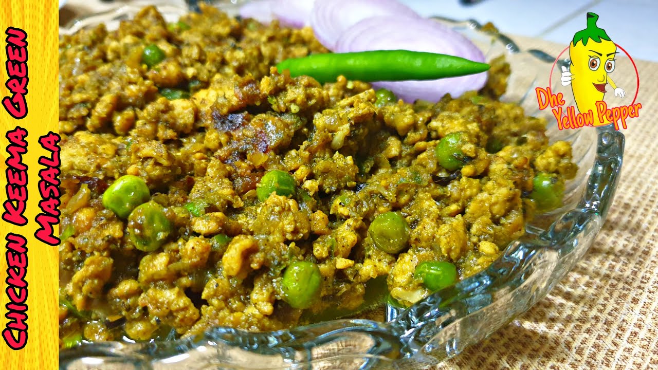 Chicken Keema Green Masala Mumbai Chicken Hara Keema Green Keema