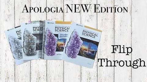 APOLOGIA PHYSICAL SCIENCE FLIP THROUGH: NEW 4th Edition||Middle/High School HOMESCHOOL Curriculum