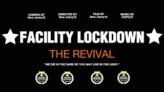 Facility Lockdown: The Revival | Official Trailer