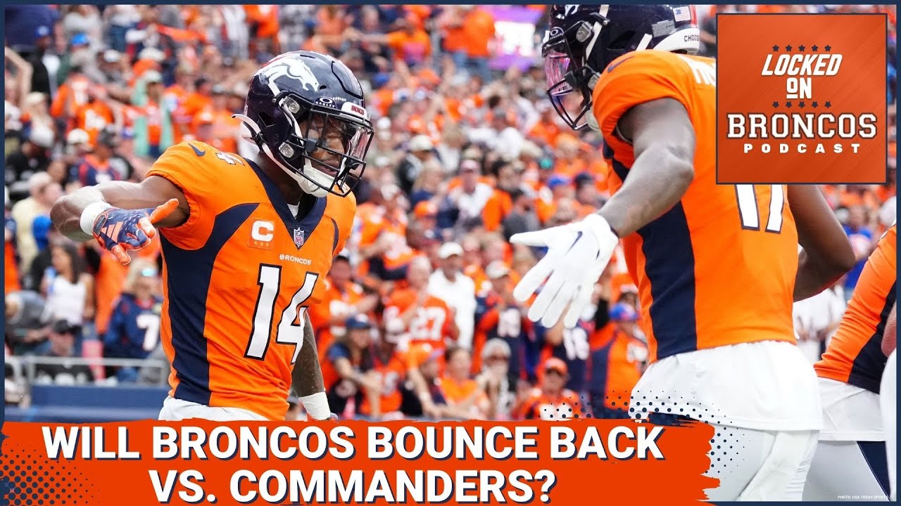 Will the Denver Broncos bounce back vs. Washington Commanders in Week 2 ...