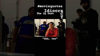 Two #moviequotes #idiocracy #iqtest #comedy
