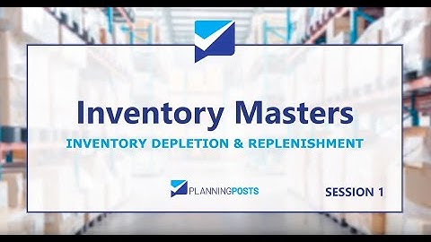 Inventory Depletion: Session 1 of Inventory Masters Webinar Series