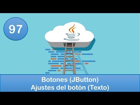 97. Programación en Java || Gráficas || Botones (JButton) - Ajustes del botón (Texto)