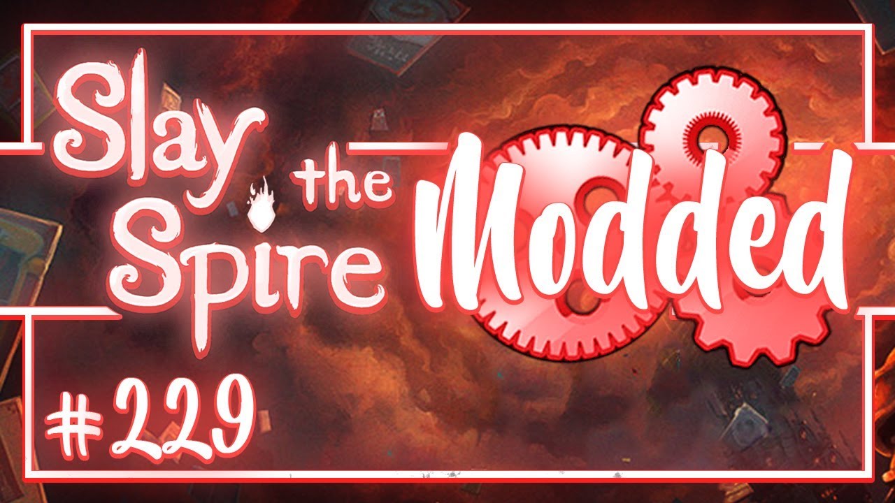 Let's Play Slay the Spire Modded: Infinite Spire | Endless | Lord of Fortification - Episode 229