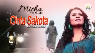 Mitha Talahatu - Cinta Sakota (Lirik Video)