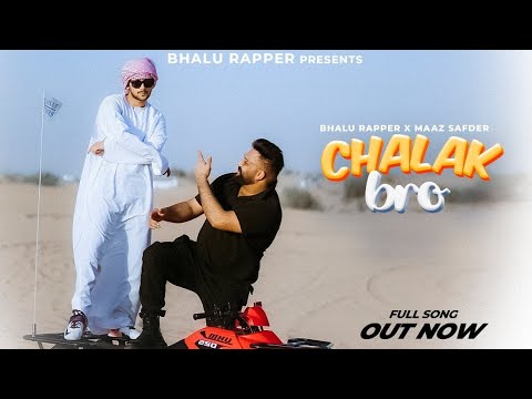 You are very chalak bro full song Maaz safder and bhalu rapper new song ...