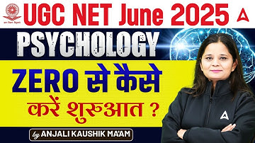 UGC NET June 2025 | UGC NET Psychology Preparation Strategy | By Anjali Kaushik Ma