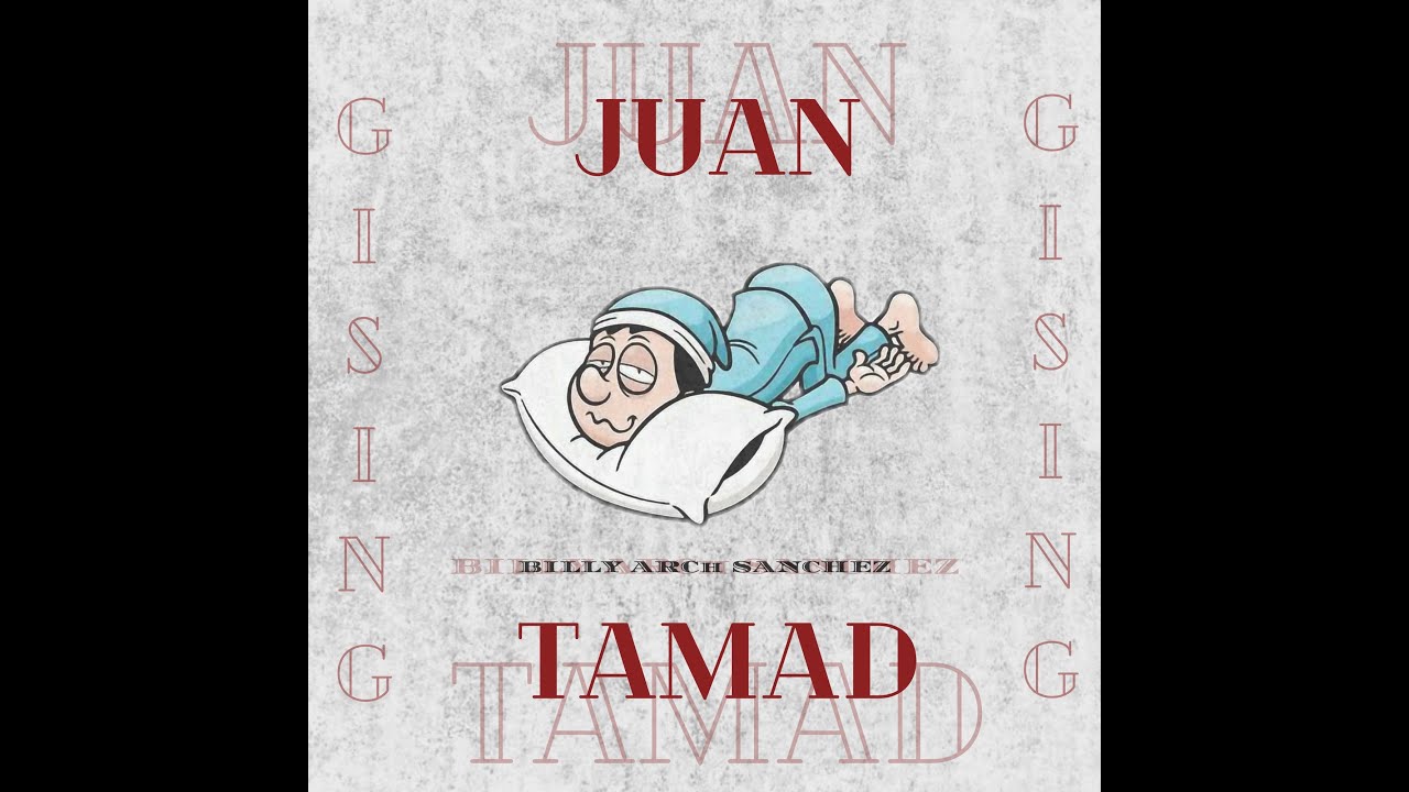 Juan Tamad (Pangalan mo ba'y juan?) - BILLY ARCH SANCHEZ - YouTube