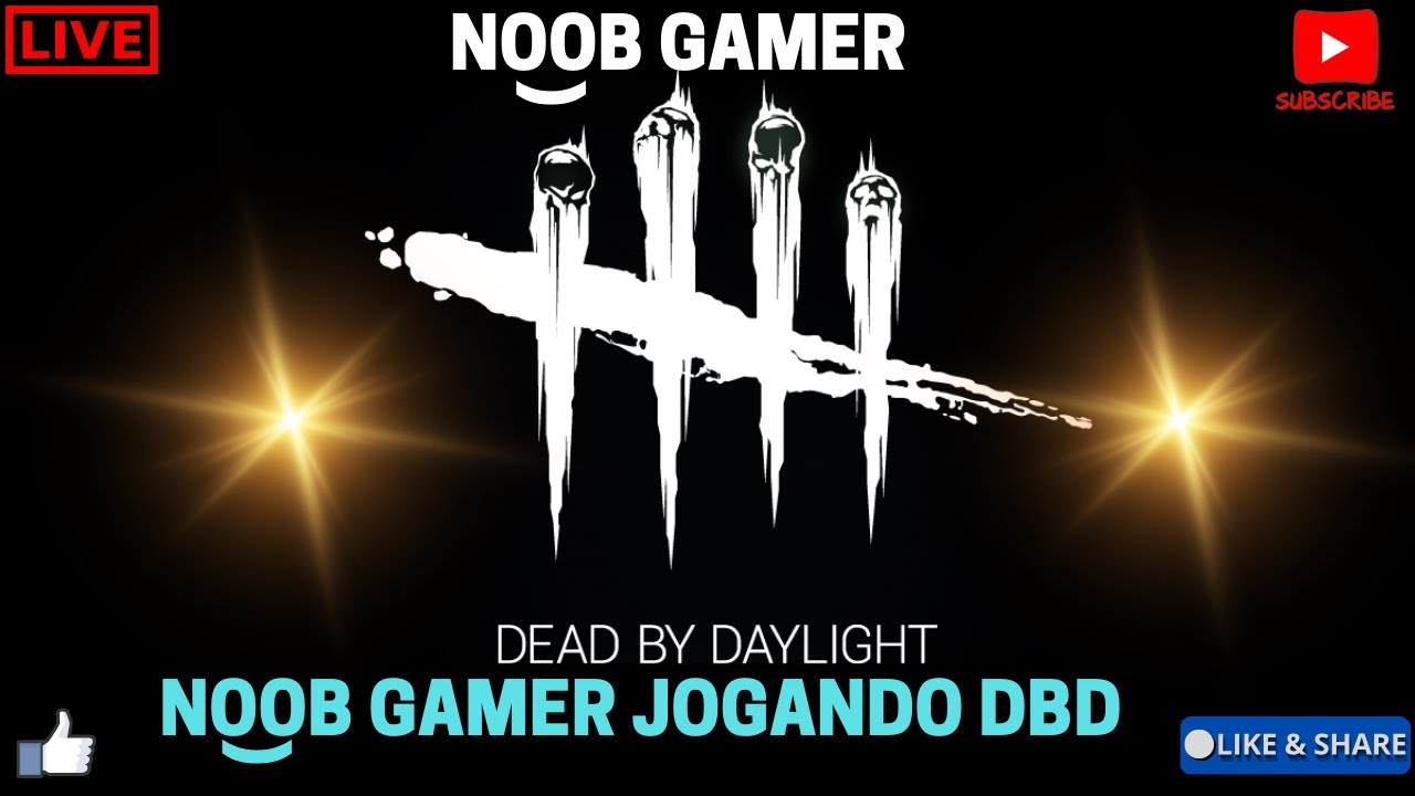DEAD BY DAYLIGHT NOOB GAMER JOGANDO DBD !!! LIVE ! AO VIVO ! - YouTube