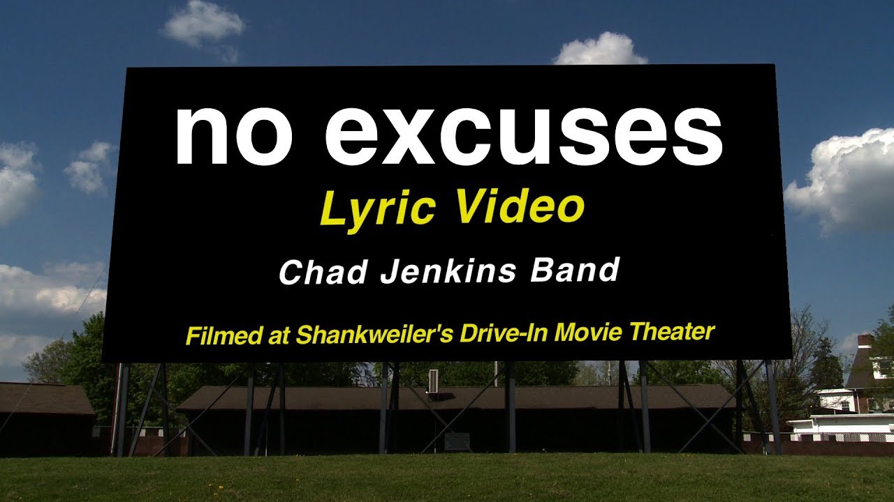 NO EXCUSES - LyricVIDEO - Chad Jenkins