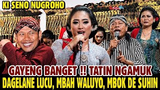 Super Lucu!! Sesi Limbukan Ki Seno gayeng, Tatin, Mbah Waluyo, Mbok de Suhin gawe ngakak Tenan.