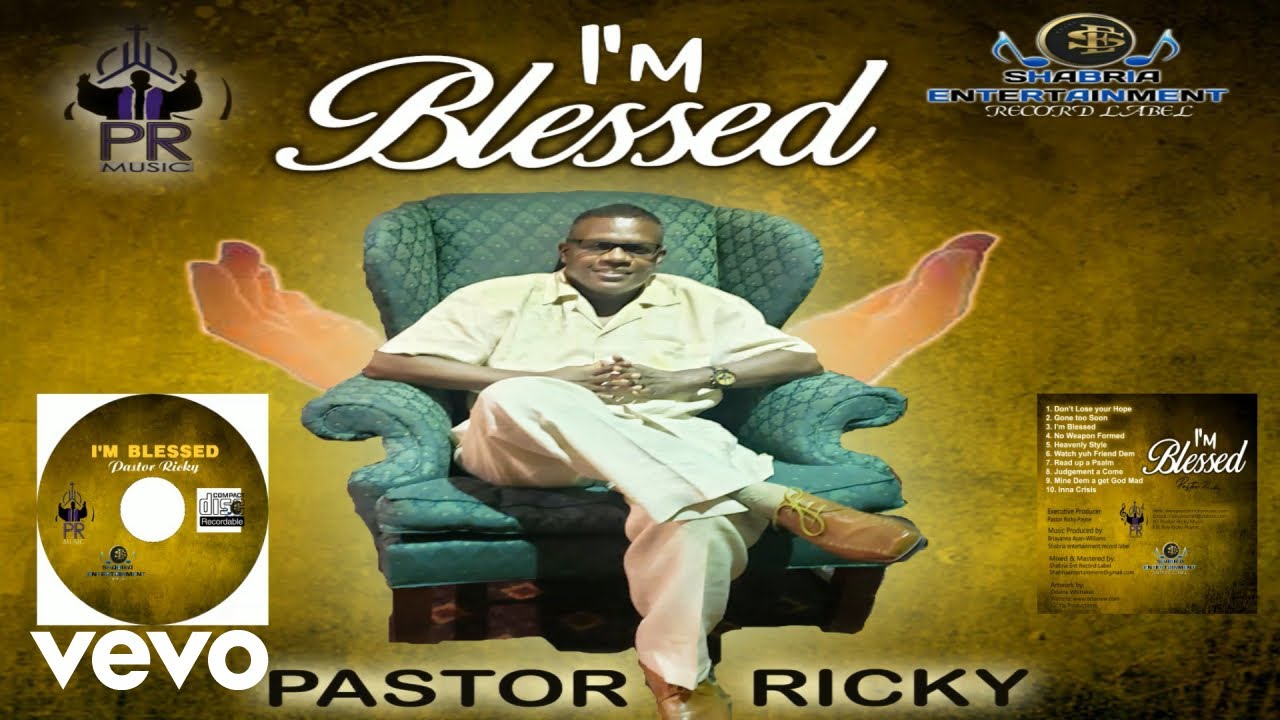 Pastor Ricky Turner Pastor Ricky - I'm blessed (Official Audio) - YouTube