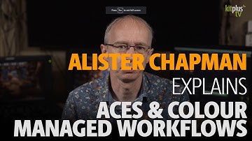 ACES and colour managed workflows explained