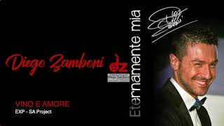 Video thumbnail of "VINO E AMORE - Diego Zamboni (Eternamente mia)"