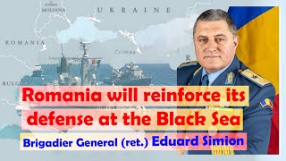 Eduard Simion: "Romania will reinforce its defense at the Black Sea"