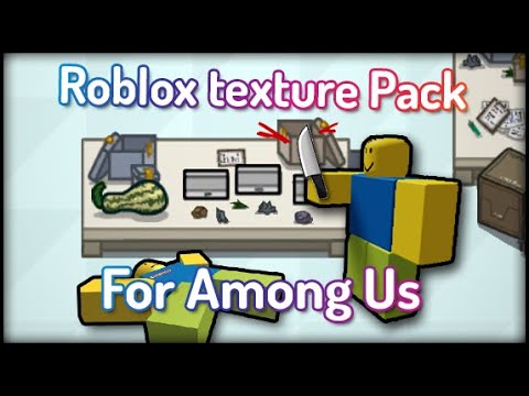 How To Be A Roblox Noob In Among Us For Mobile Pc Texture Pack Mod Youtube - roblox noob texture