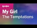 My Girl - The Temptations | Karaoke Version | KaraFun