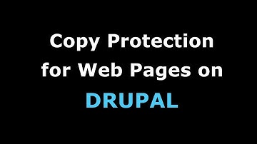 How To Copy Protect Web Pages On DRUPAL