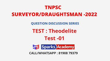 Theodelite  : Test 01 - TNPSC Surveyor and Draughtsman | Sparks Academy