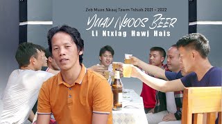 Zeb Muas - Yuav Nyoos Beer Li Ntxiag Hawj Hais Nkauj Tawm Tshiab 2021 - 2022