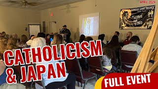 Catholicism & Japan | Samurai Saint Society Event | April 19 2024
