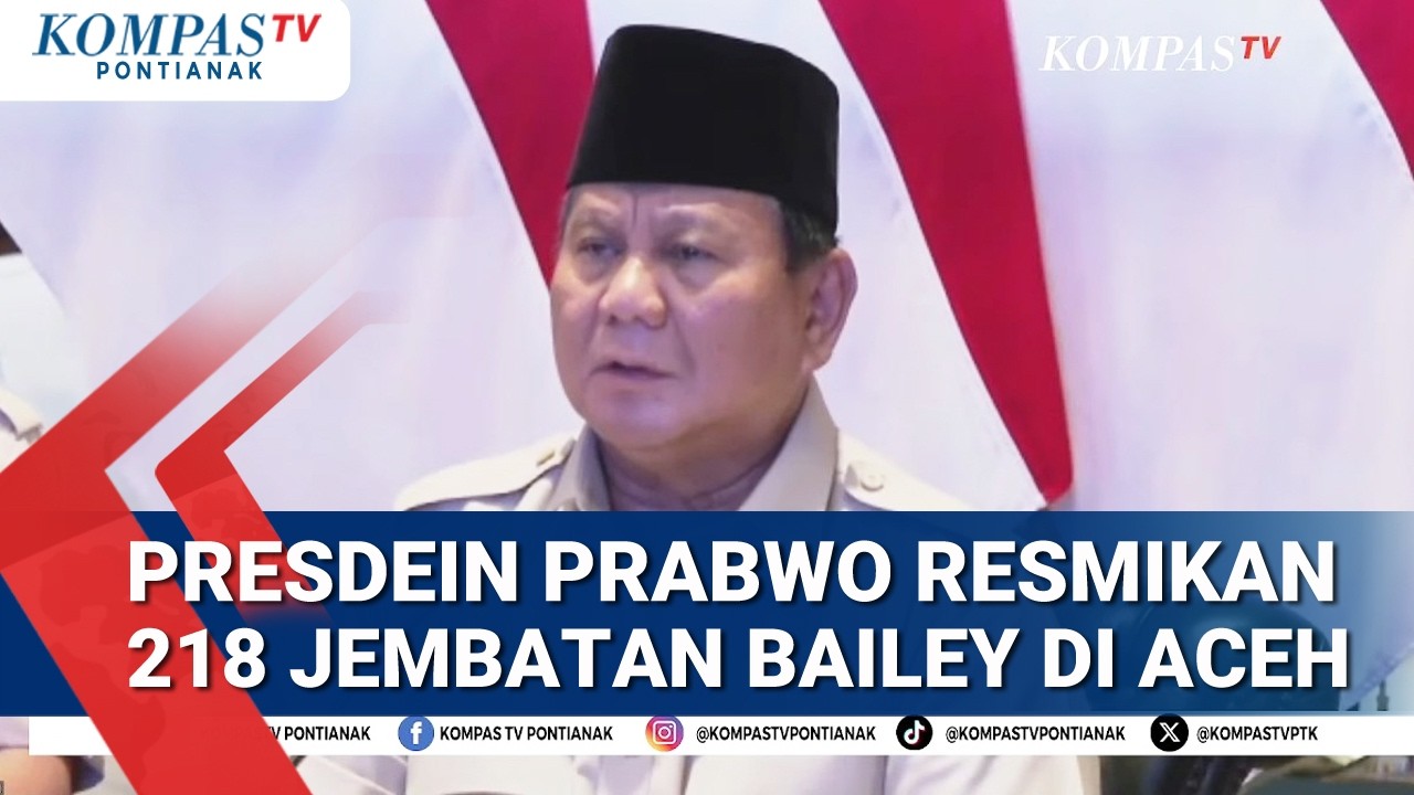 Presiden Prabowo Resmikan 218 Jembatan Bailey di Aceh
