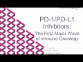 Webinar - PD-1/PD-L1 Inhibitors: The First Wave of Immuno-Oncology