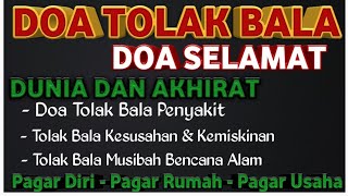 CUKUP PUTAR DAN DENGARKAN !!DOA TOLAK BALA DAN SELAMAT DUNIA AKHIRAT