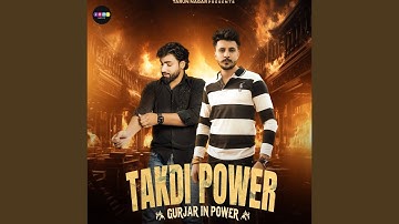Takdi Power (Gujjar In Power)