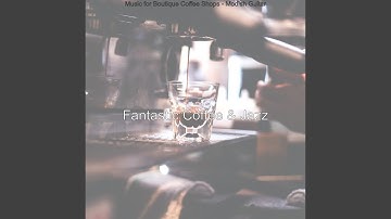 Pulsating Ambience for Single Origin Coffee