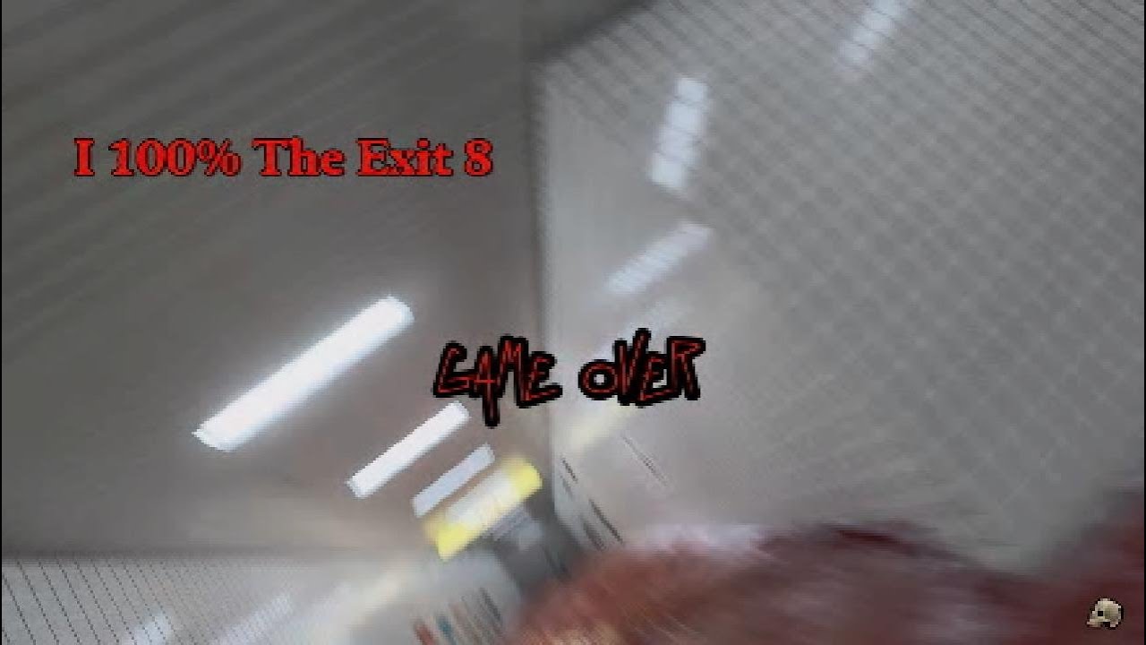 I 100% The Exit 8