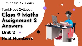 Class 9 Maths Assignment 2 Answers Real Numbers Unit 2
