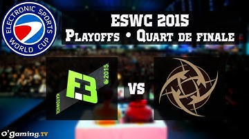 Flipsid3 Tactics vs Ninjas in Pyjamas - ESWC 2015 - Playoffs - Quart de finale 3