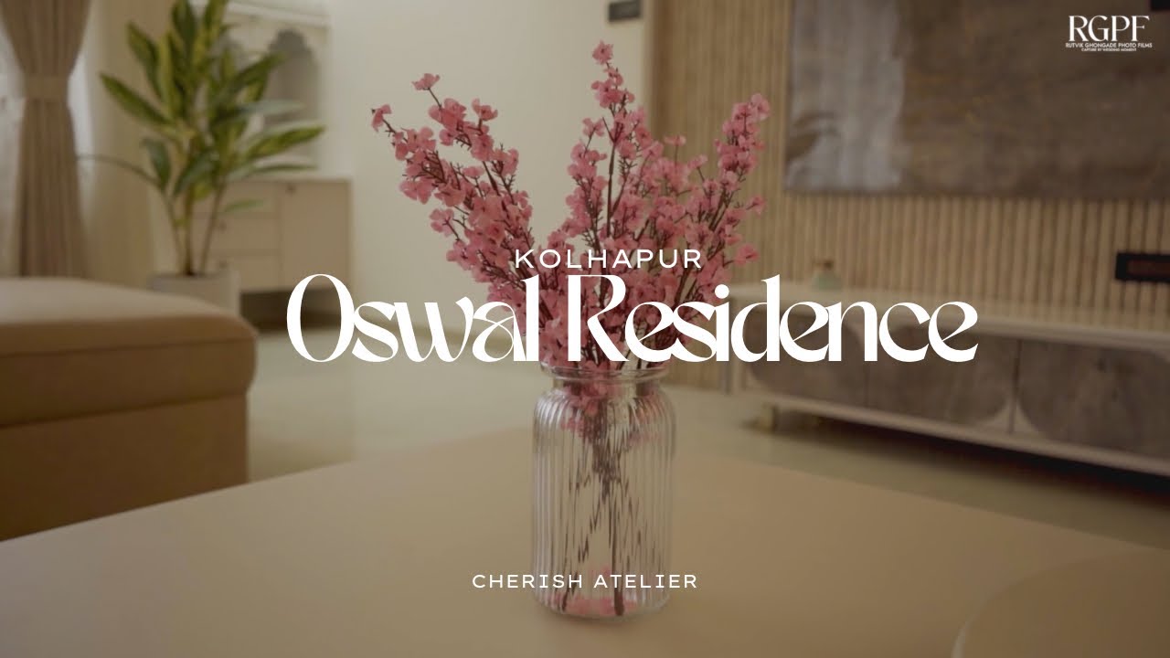 The Oswal Residence, Kolhapur | Cinematic Interior Walkthrough ✨