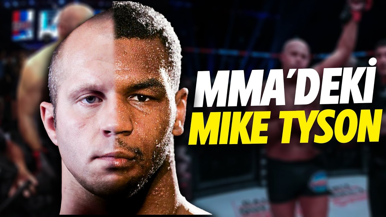 MMA’IN MIKE TYSON’I FEDOR EMELIANENKO
