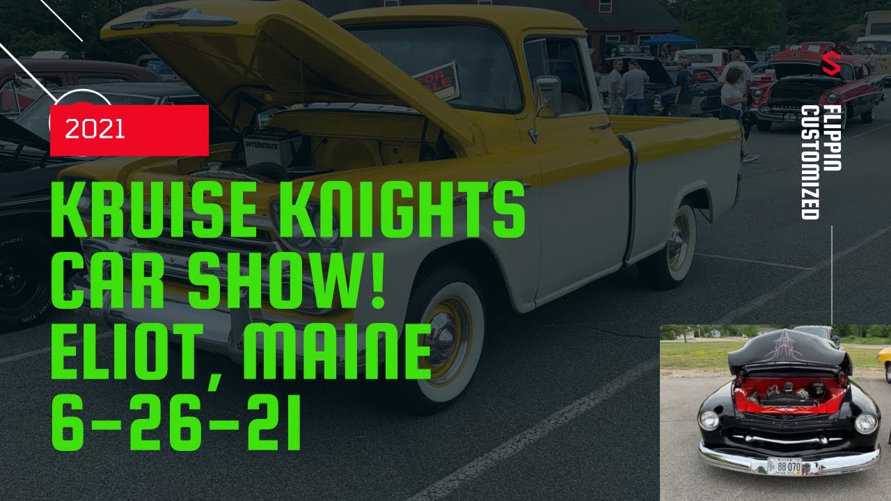 Kruise Knights Car Show Eliot Maine 62621 YouTube