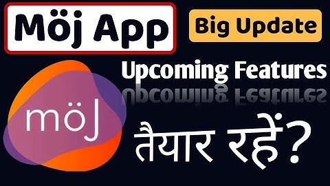 Moj||Moj app||Moj App Big update||Moj app me video kaise banaye||Moj app pe video kaise upload kare