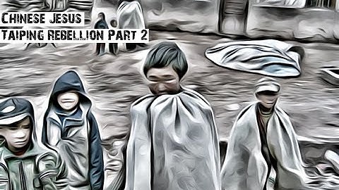 The Taiping Rebellion: That Time a Christian Cult Almost Took Over China - Part 2: The New Jerusalem