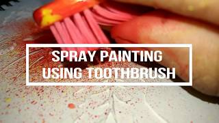 toothbrush spray painting