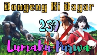 Dongeng Sunda Lumaku Purwa Bagian 239 : Racun Dampal Wungu