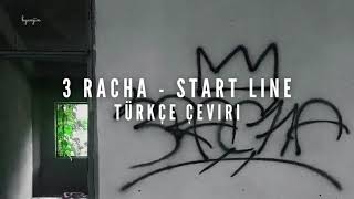 [Türkçe Çeviri] 3RACHA - Start Line (Prod. CB97) Resimi