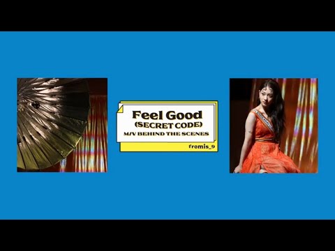(ENG SUB) fromis_9 'Feel Good (SECRET CODE)' MV Filming Behind | 프로미스나인 'Feel Good' MV 촬영 비하인드