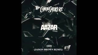 The Chainsmokers Aazar  Siren  jaison Brown Remix