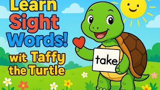 Learn Sight Words with Taffy the Turtle 🐢 | Fun Reading Practice for Kids
