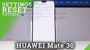 HUAWEI Mate 30 Reset Settings / Restore Orginal Settings
