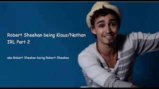 Robert Sheehan being Klaus/Nathan IRL Part 2